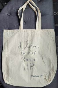 I love to rip S*** up- Collage Love Bag