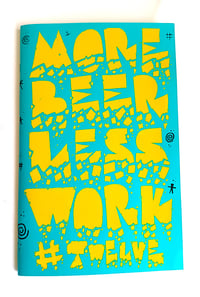 Image 1 of More Beer Less Work #12