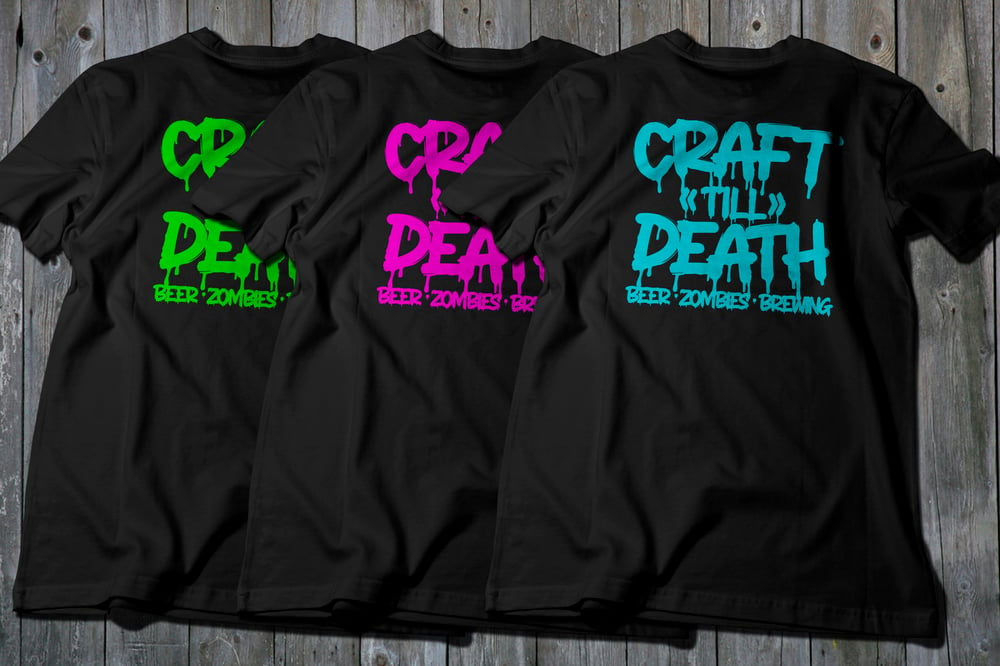 Beer Zombies - Craft Till Death Shirt 