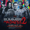 “Summer Madness 2" TICKETS - 7/27/24