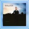 Royal Wood - What Tomorrow Brings CD