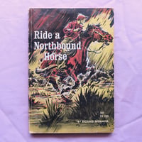 Image 1 of Ride a Northbound Horse