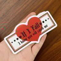 Image 2 of If I Fall Sticker
