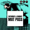 Saturday & Sunday Mat Pass