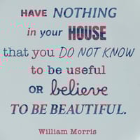 Image 2 of William Morris Quote! (Ref. 585)