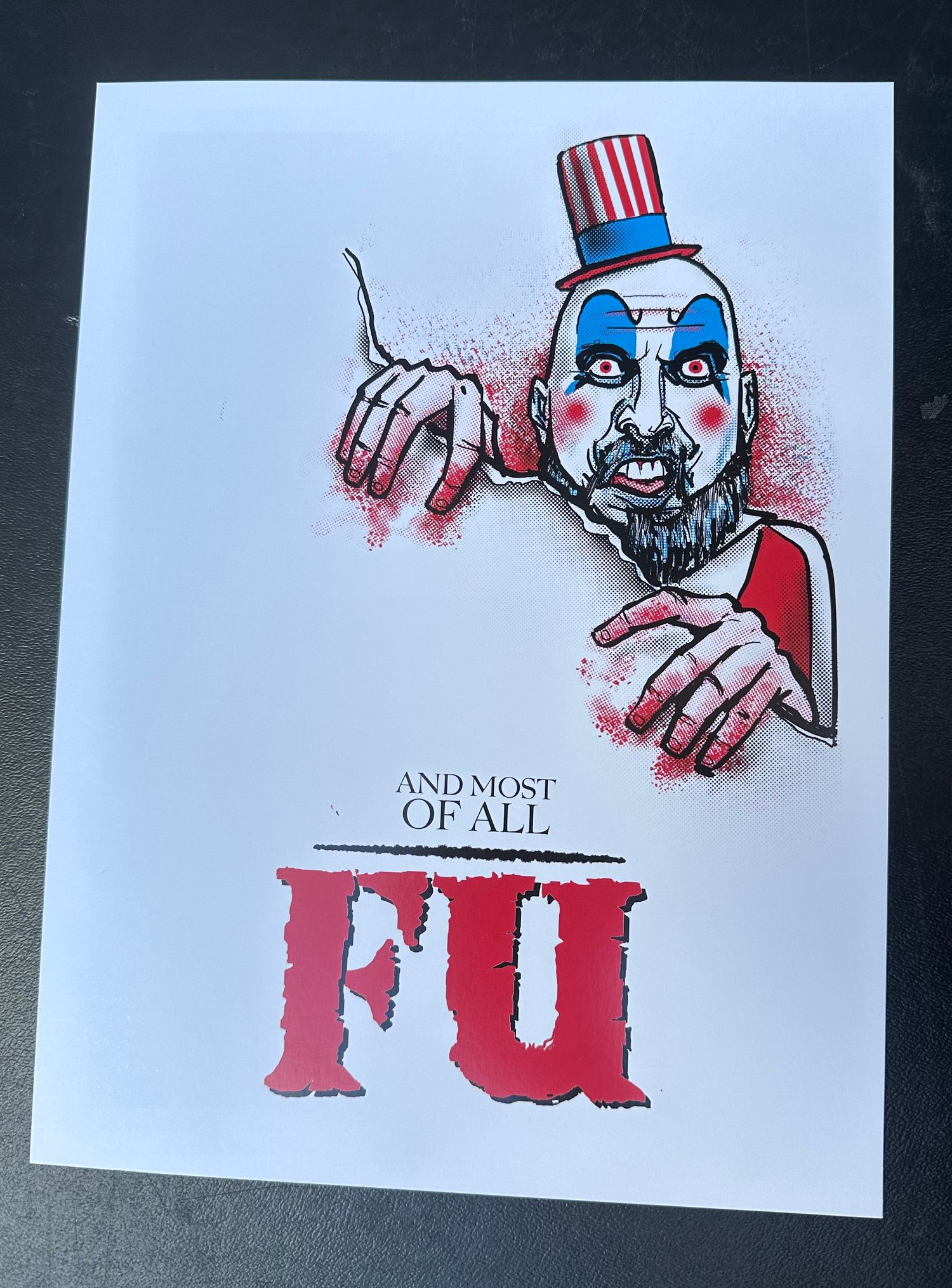 AND MOST OF ALL… FU ART PRINT