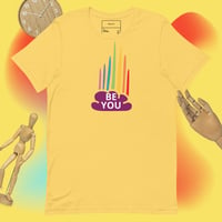 Image 8 of Be You! Unisex T-shirt