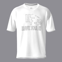 Image 1 of Have Faith (GAW) White version Dri-fit Shirt