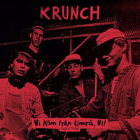 Krunch - "Vi Kam Från Timra, Vi!" LP (Italian Import)