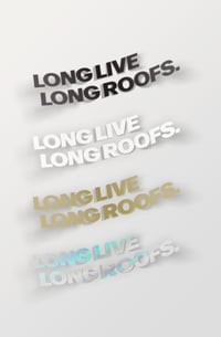 Long Live Long Roofs Vinyl