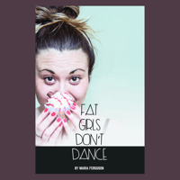 Fat Girls Don't Dance signed book