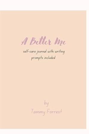Image of "A Better Me" self-care journal with writing prompts included 