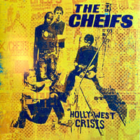 the CHEIFS - "Hollywest Crisis" LP