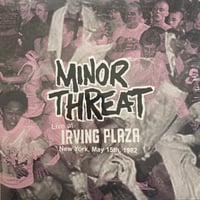 MINOR THREAT - "Live At Irving Plaza" LP