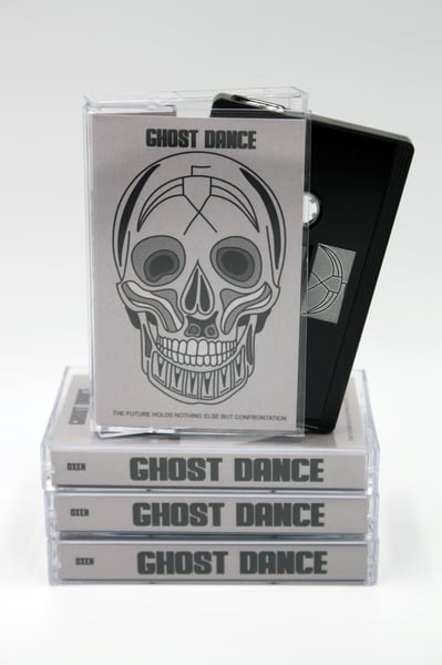 Image of Ghost Dance "The Future Holds Nothing Else But Confrontation"