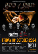 Image of Fugitive / Red Zephyr / Hand of Dimes - Live at The Tivoli - 18th Oct 2024