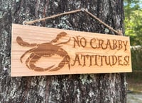 Image 5 of No Crabby Attitudes - cedar wood sign