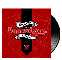 THE BUDWEISERS - Look Out Below!