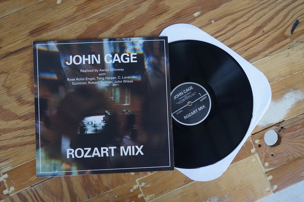 John Cage / Aaron Dilloway - Rozart Mix LP