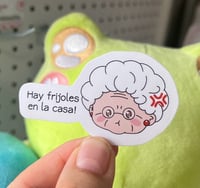 Hay Frijoles En La Casa Sticker