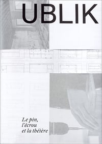 Image 1 of UBLIK - LE PIN, L'ÉCROU ET LA THÉIÈRE