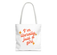 I’m literally just a girl Tote bag