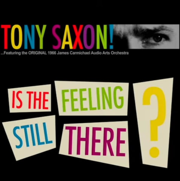 Tony Saxon - Is The Feeling Still There/Comin' Down 