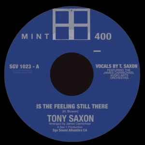 Tony Saxon - Is The Feeling Still There/Comin' Down 