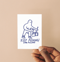 Keep Pushing - Sticker