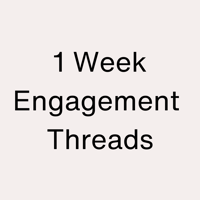 1 WEEK OF ENGAGEMENT