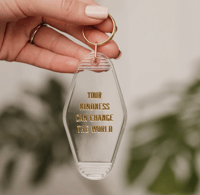 Image 1 of Your Kindness Can Change the World Motel Keychain