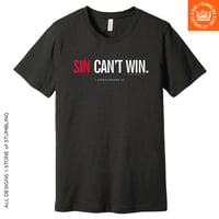 Image 1 of Sin Can't Win (1 Corinthians 15) Unisex T-Shirt