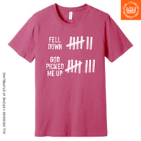 Image 1 of Fell Down / God Picked Me Up Unisex T-Shirt