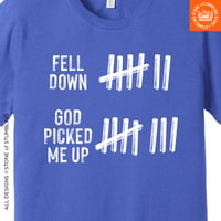 Image 4 of Fell Down / God Picked Me Up Unisex T-Shirt