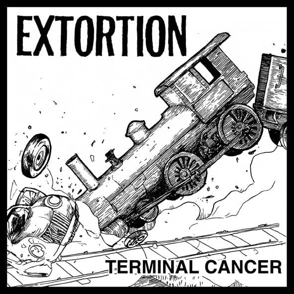 EXTORTION 'Terminal Cancer' 7" (2nd press)