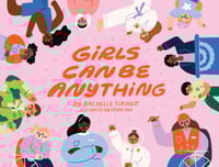 Girls Can Be Anything