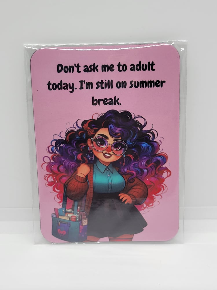 Image of Don't Ask Me To Adult Magnet