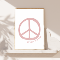 Image 3 of Cool To Be Kind Peace Print