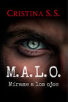 M.A.L.O. Mírame a los ojos