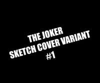 THE JOKER #1 SKETCH COVER VARIANT SIGNED