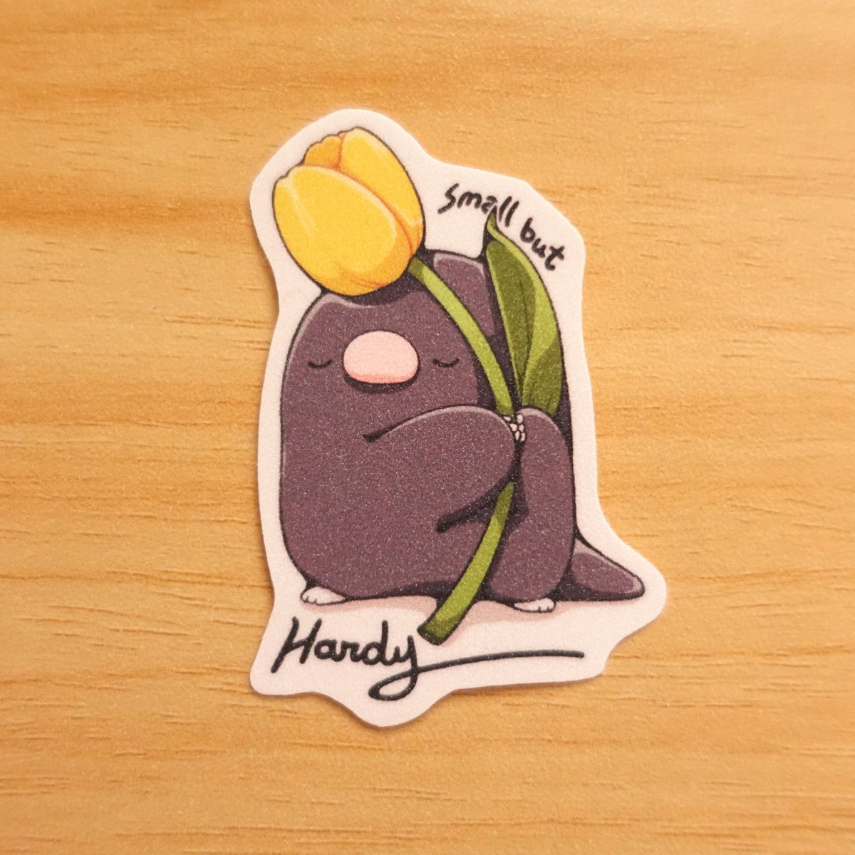 Image of Small But Hardy | Laminated Stickers