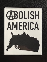 Image 2 of Abolish America Sticker