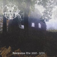 Moontower – Antichristian War 2009-2024