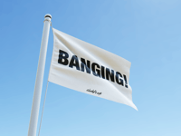 BANGING! FLAG