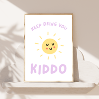 Image 3 of Keep Being You Kiddo Print