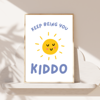 Image 4 of Keep Being You Kiddo Print