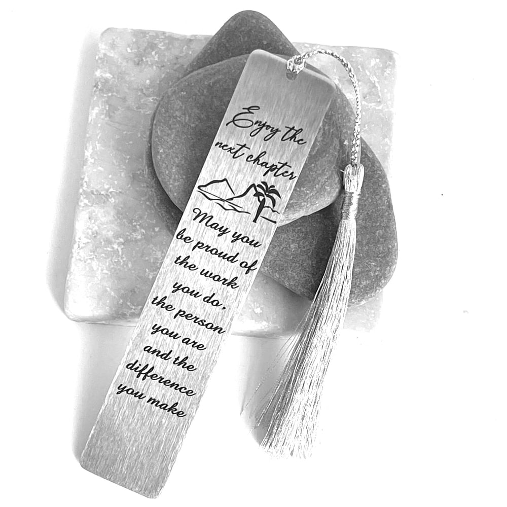 Image of Retirement Bookmarks - Enjoy the next chapter. May you be proud of the work you do...