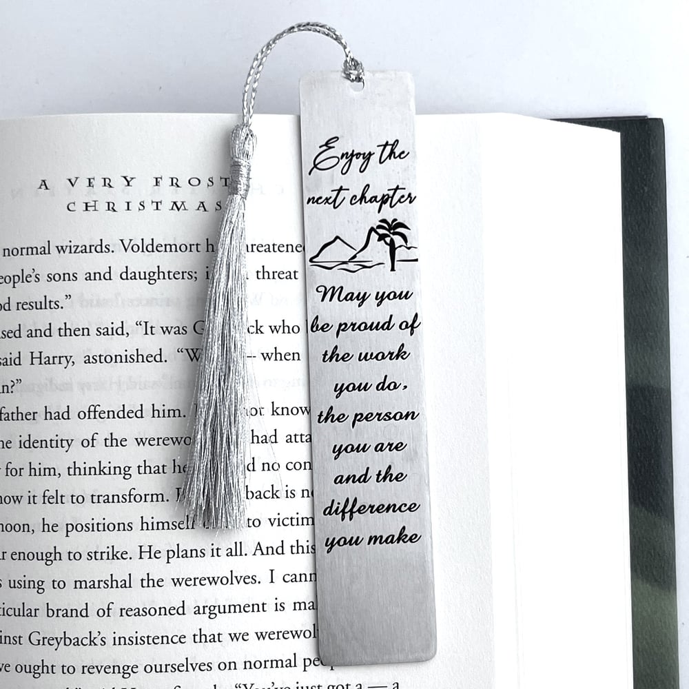 Image of Retirement Bookmarks - Enjoy the next chapter. May you be proud of the work you do...