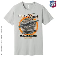 Image 1 of F-5 Tiger - Lean & Mean Since 1962 | Check Six Military Aviation T-Shirt