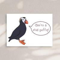 You're a Stud Puffin Greeting Card